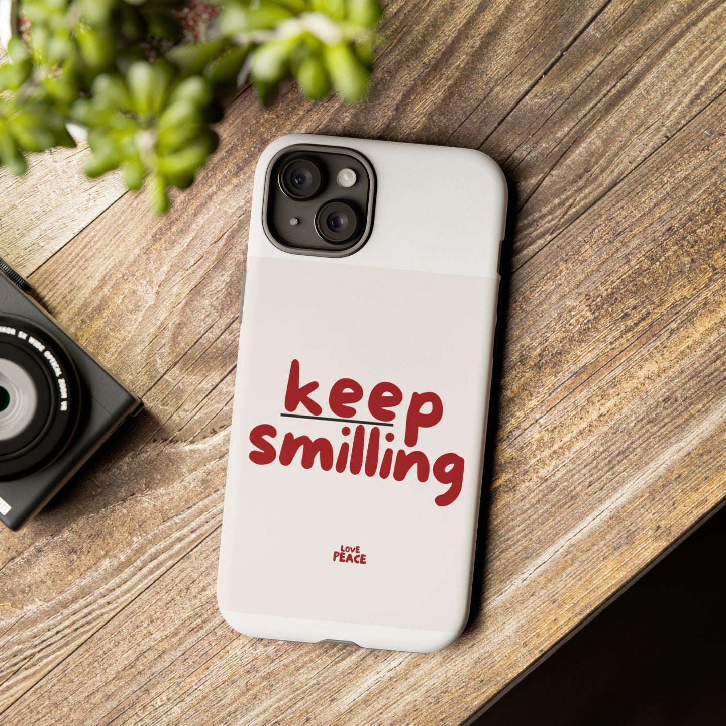 Inspirational Phone Case - "Keep Smiling"
