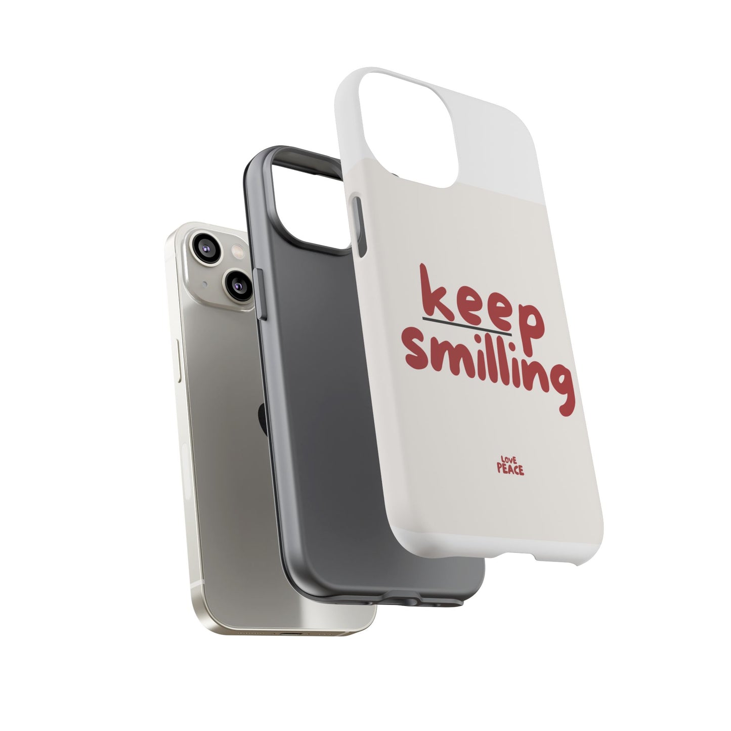 Inspirational Phone Case - "Keep Smiling"