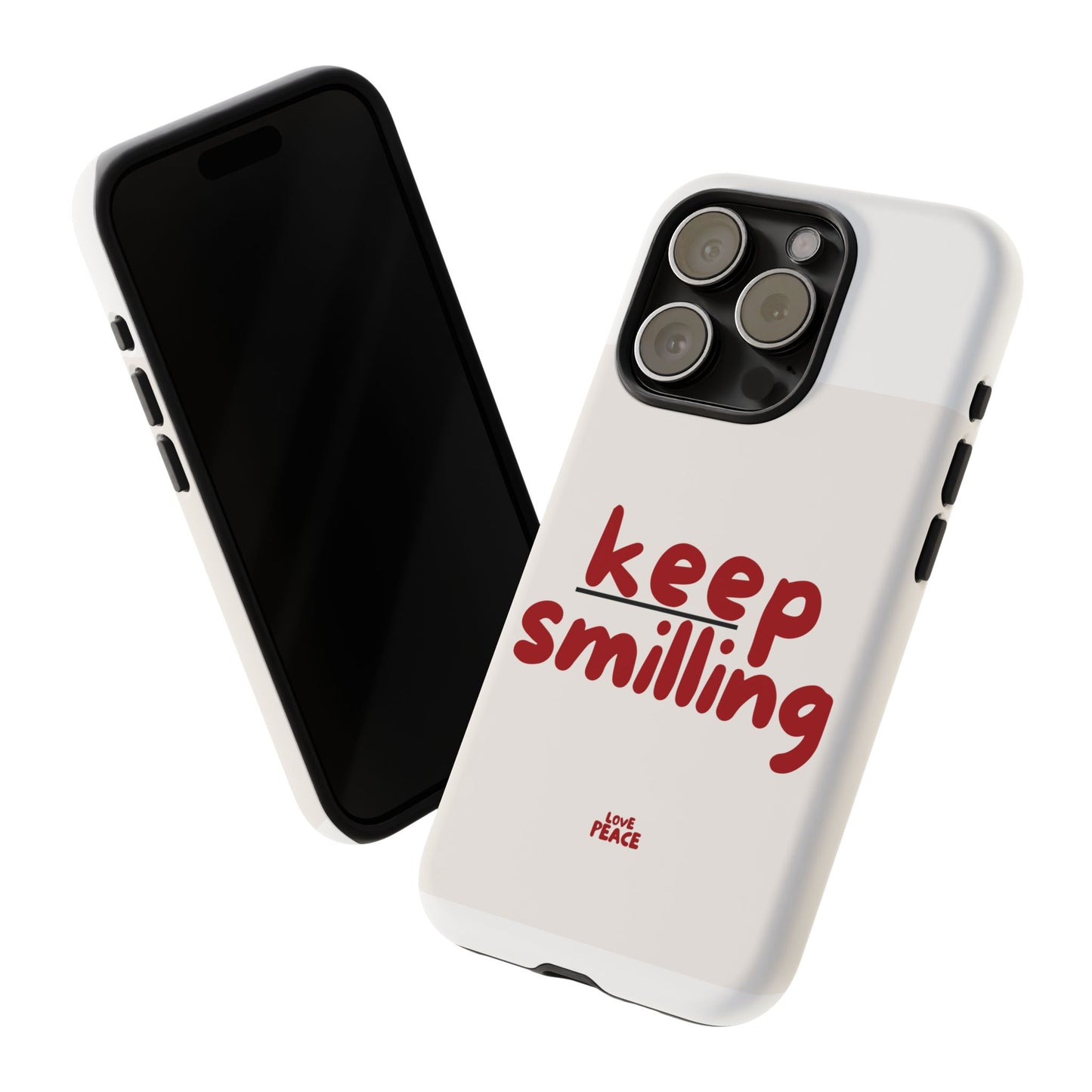 Inspirational Phone Case - "Keep Smiling"