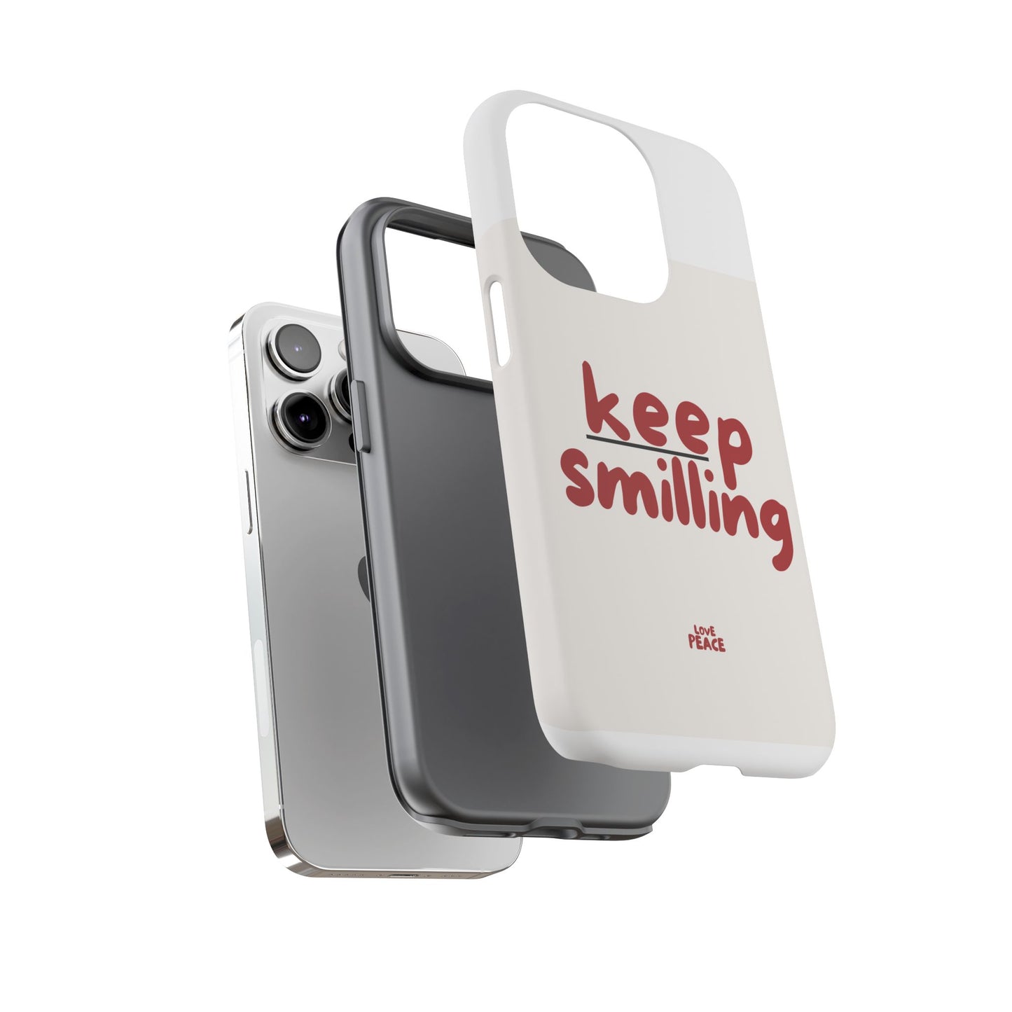 Inspirational Phone Case - "Keep Smiling"