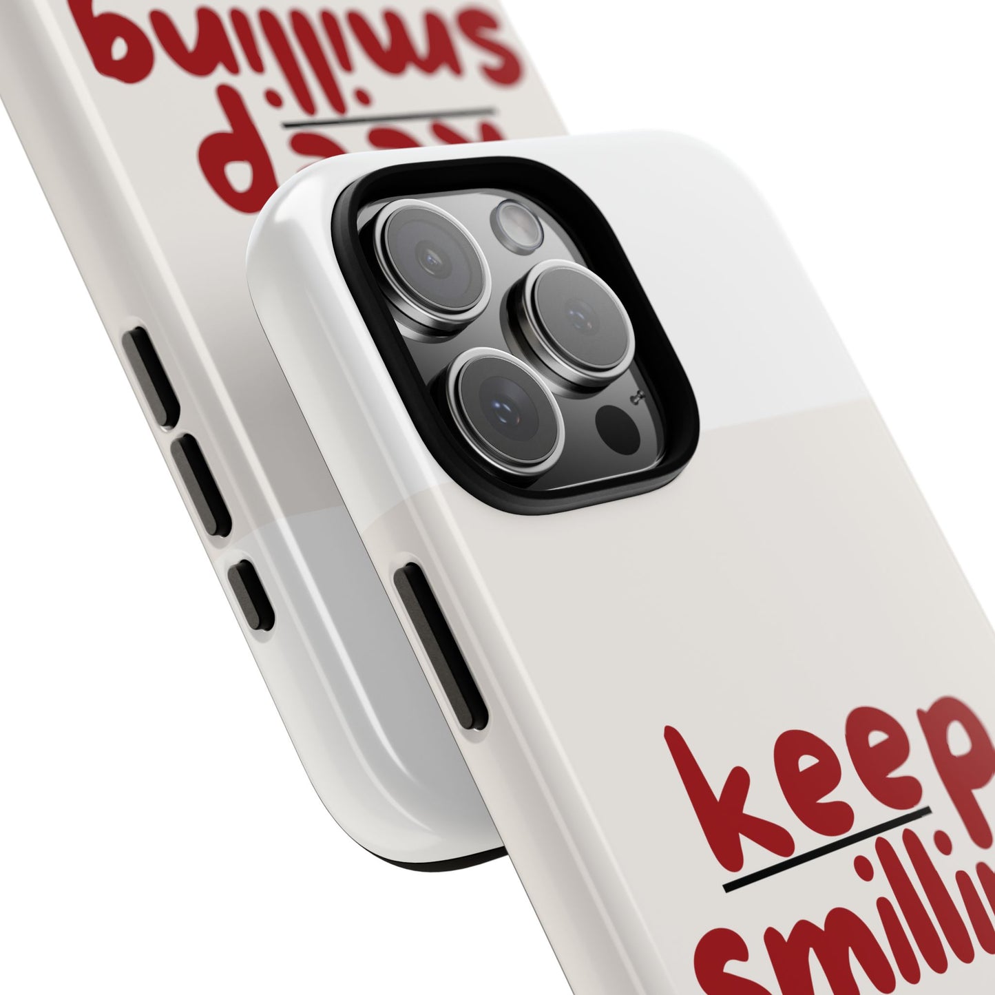 Inspirational Phone Case - "Keep Smiling"