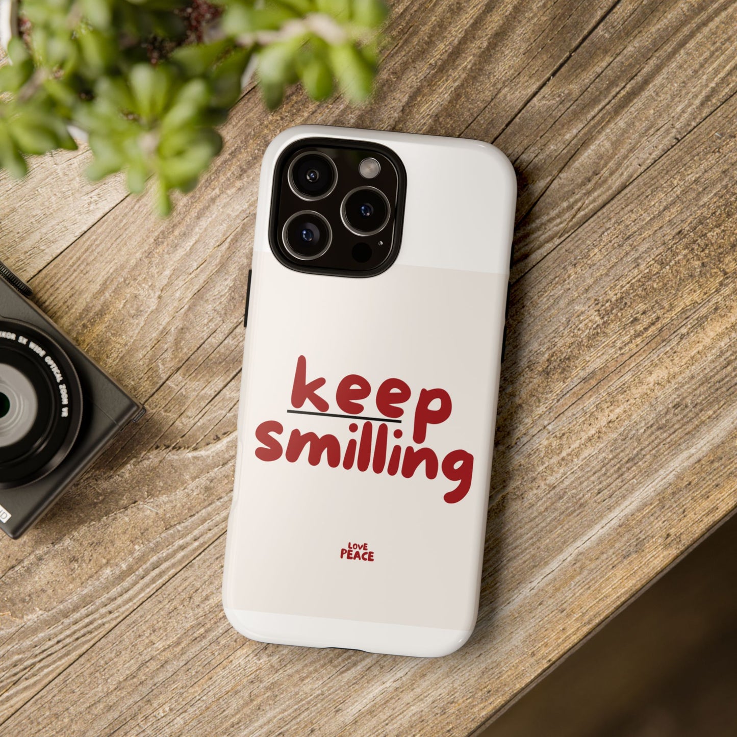 Inspirational Phone Case - "Keep Smiling"