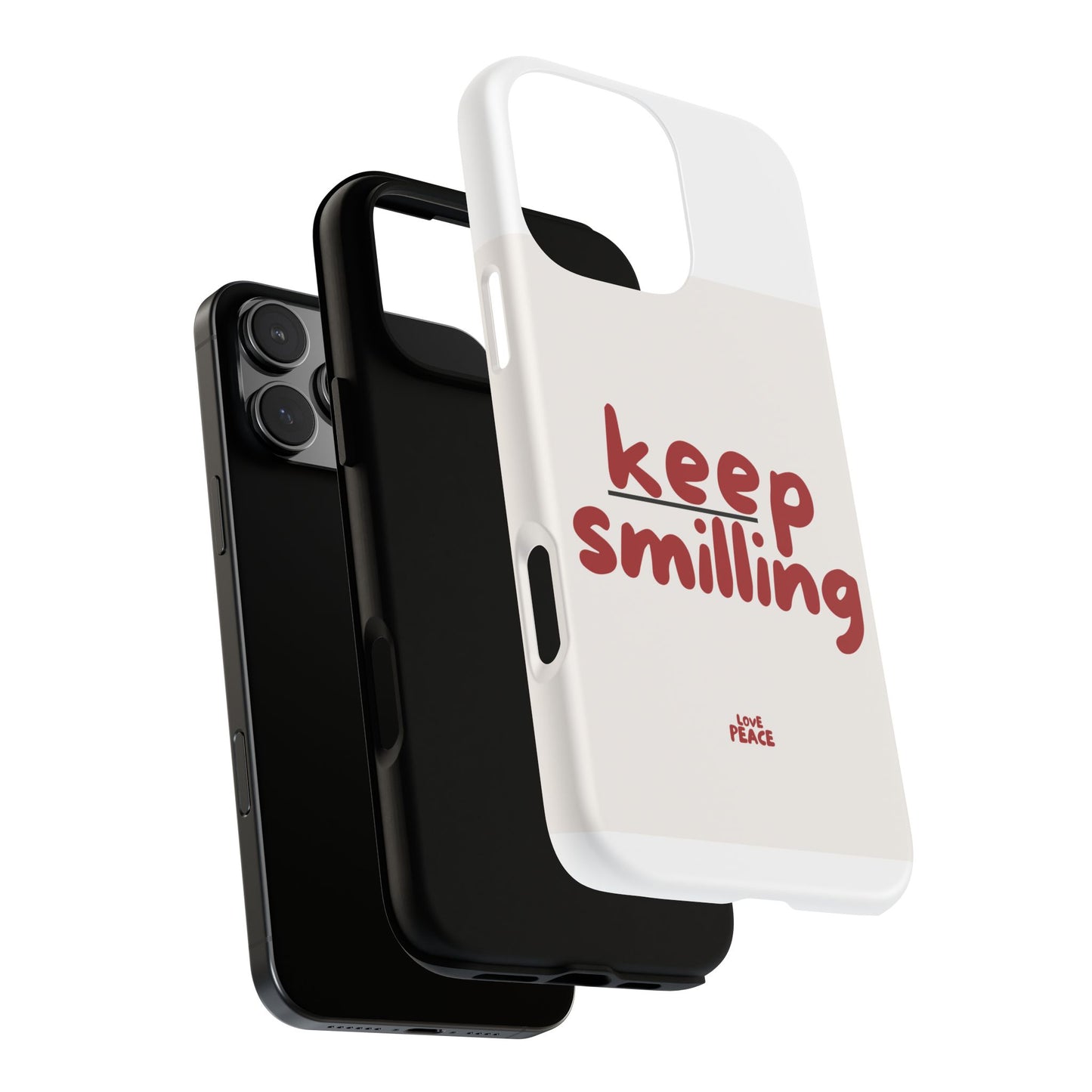 Inspirational Phone Case - "Keep Smiling"