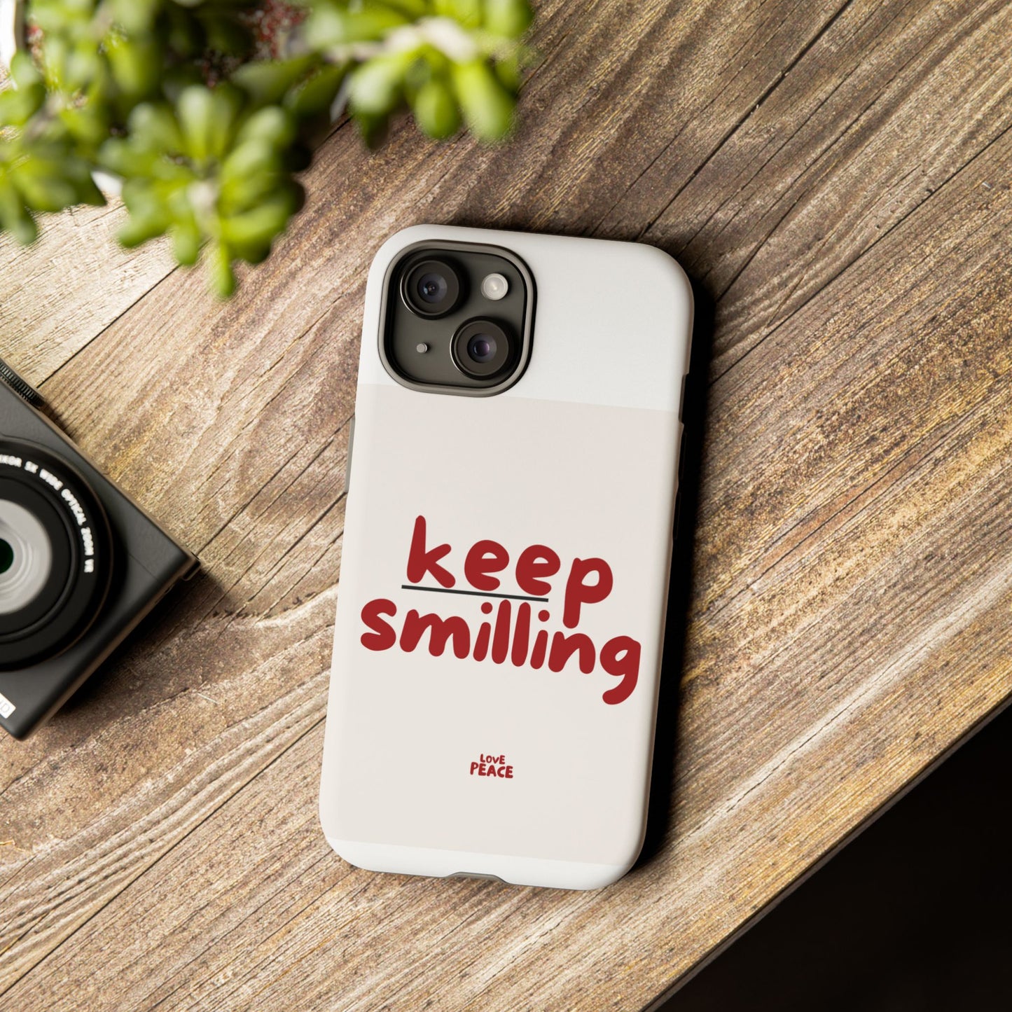 Inspirational Phone Case - "Keep Smiling"