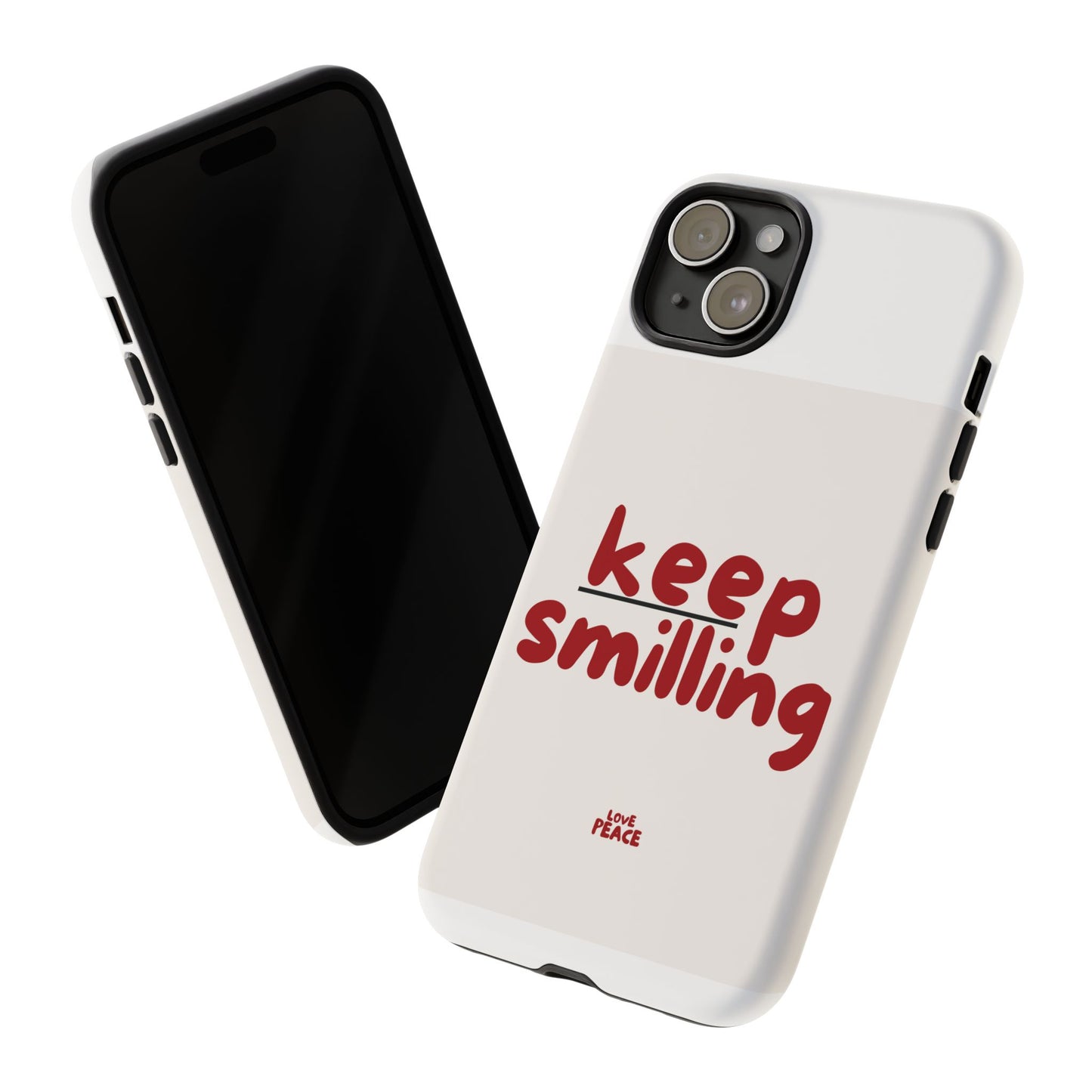 Inspirational Phone Case - "Keep Smiling"