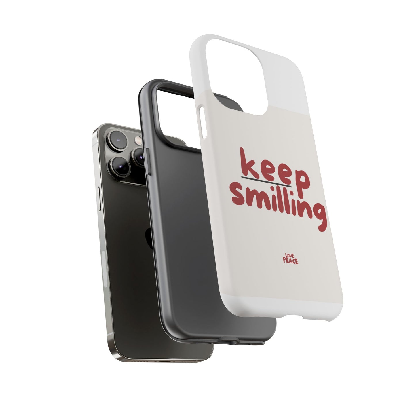 Inspirational Phone Case - "Keep Smiling"