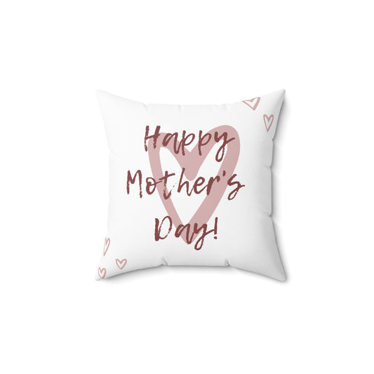 Happy Mother's Day Square Pillow | Soft Decorative Accent for Home