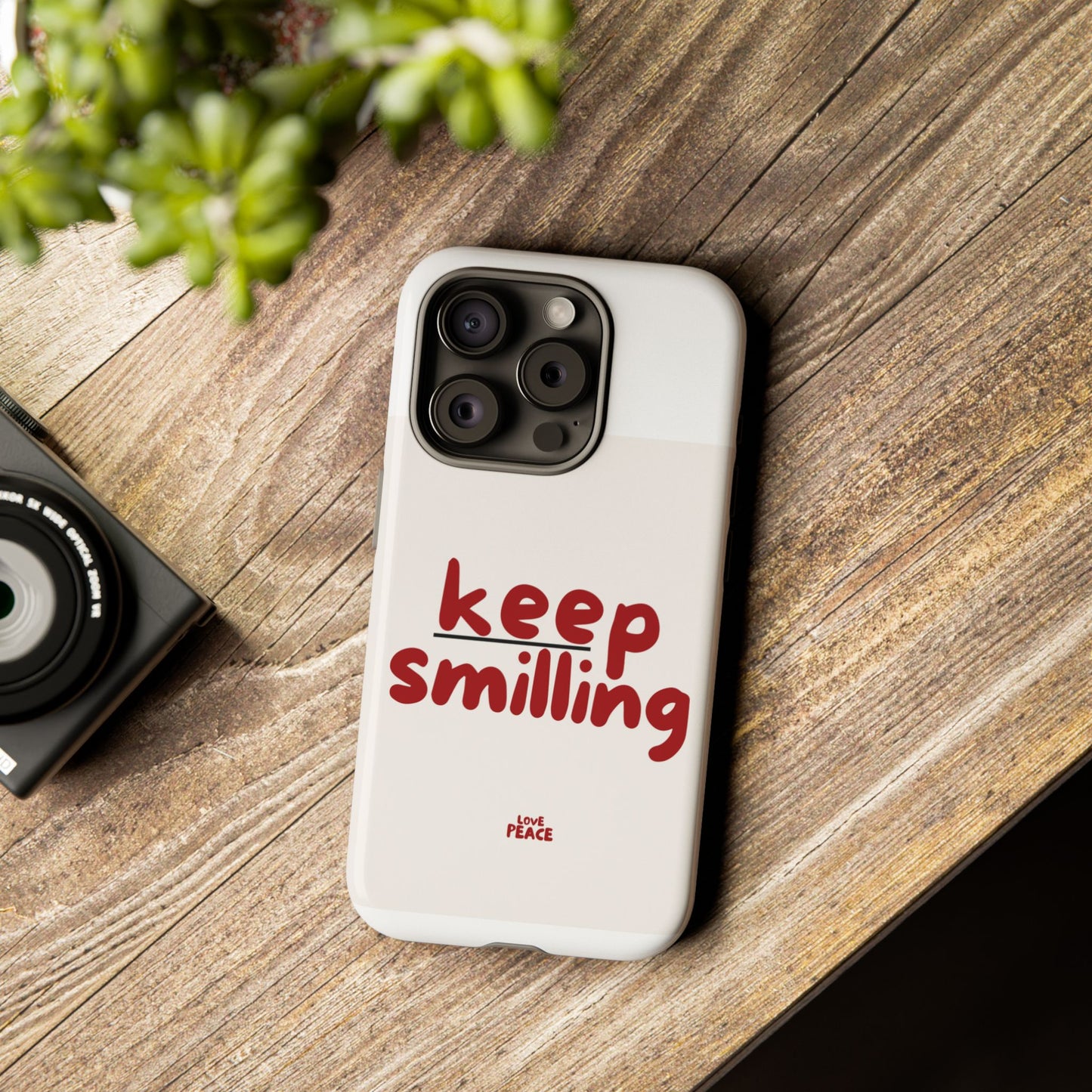 Inspirational Phone Case - "Keep Smiling"